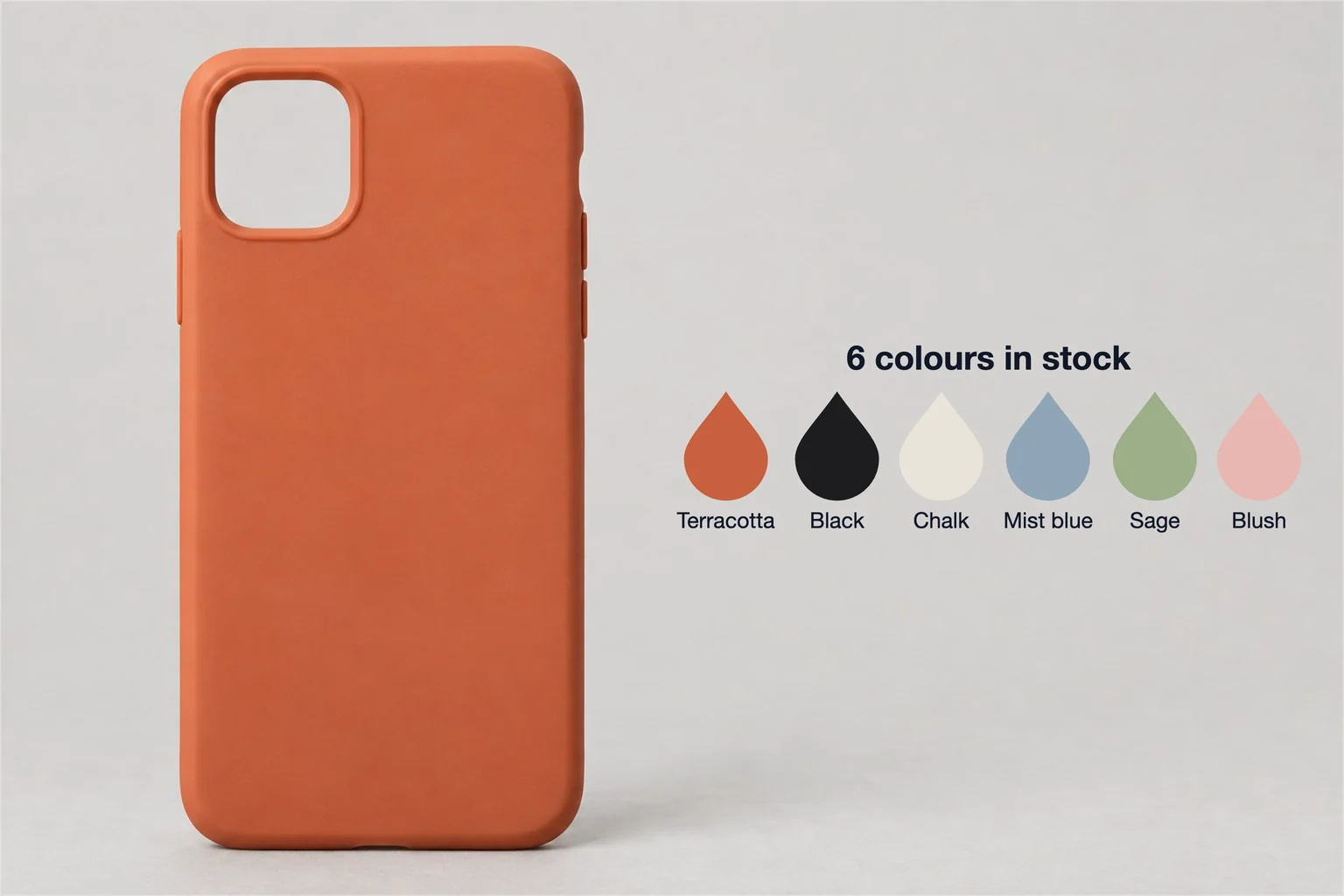 เคสโทรศัพท์ที่มีคำอธิบายตัวอย่างสี 6 สีที่มีสต็อก ได้แก่ เทอร์ราคอตต้า ดำ ขาวชอล์ก ฟ้าหม่น เขียวเสจ และชมพูบลัช
